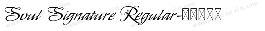 Soul Signature Regular字体转换